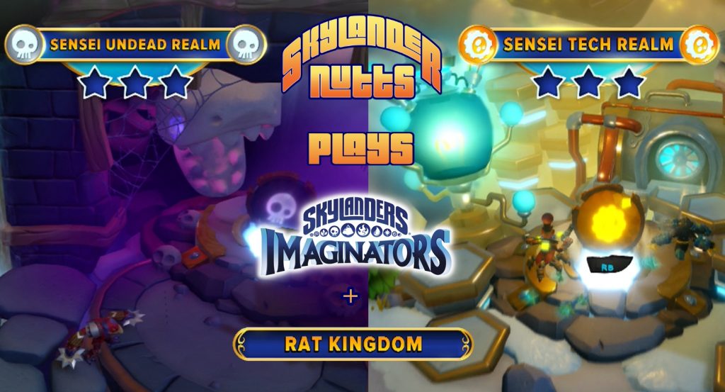 SkylanderNutts Plays Imaginators - Sensei Realms (Undead, Tech and The Rat Kingdom)