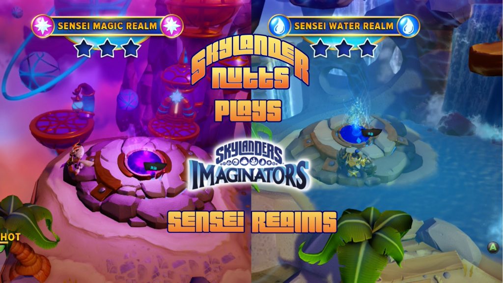 SkylanderNutts Plays Imaginators - Sensei Realms (Water and Magic)