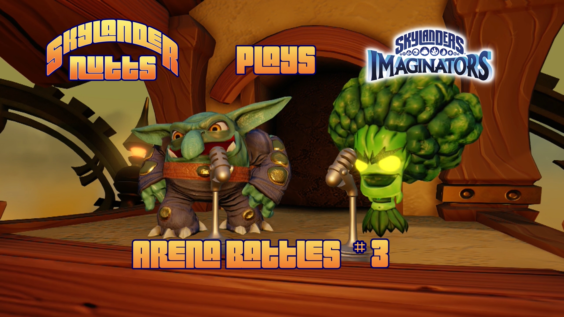 SkylanderNutts Plays Imaginators - Arena Battles 3 (Levels 15-20)