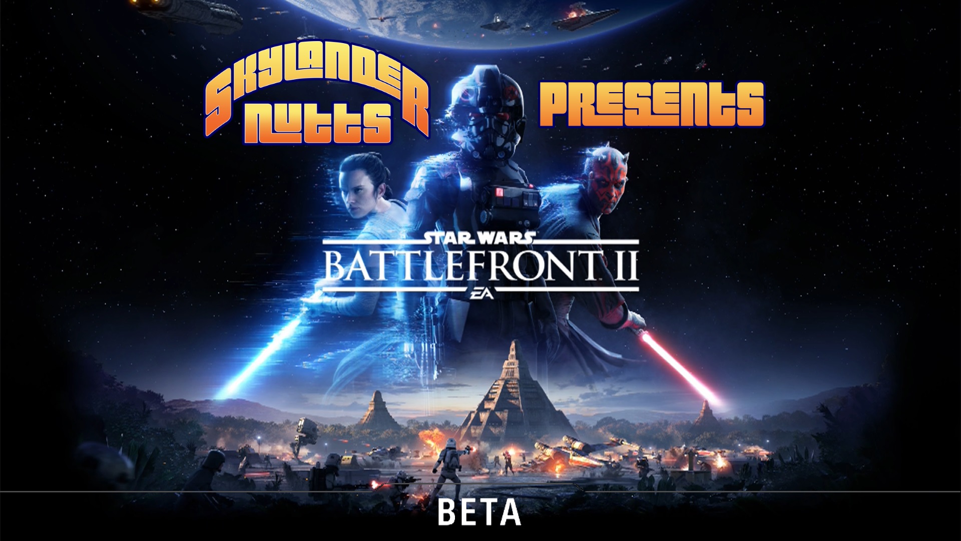 SkylanderNutts Presents Star Wars Battlefront II (Multiplayer Beta)