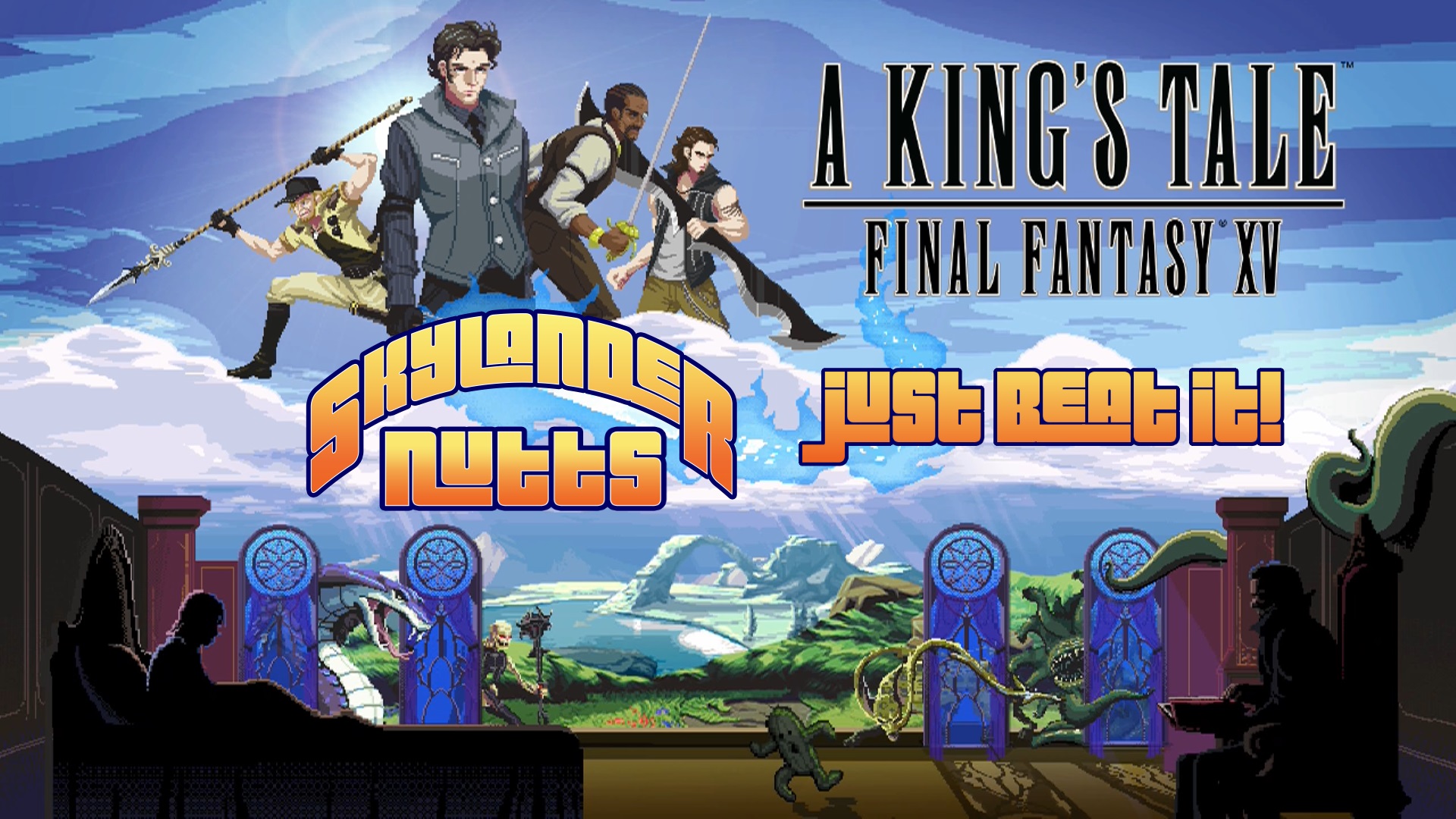 Just Beat It - A Kings Tale Final Fantasy XV
