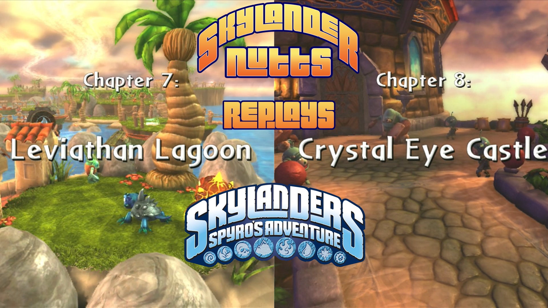SkylanderNutts Replays Spyros Adventure (Ch 7-8)