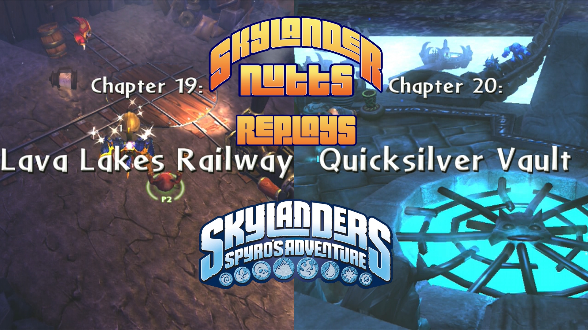 SkylanderNutts Replays Spyros Adventure (Ch 19-20)