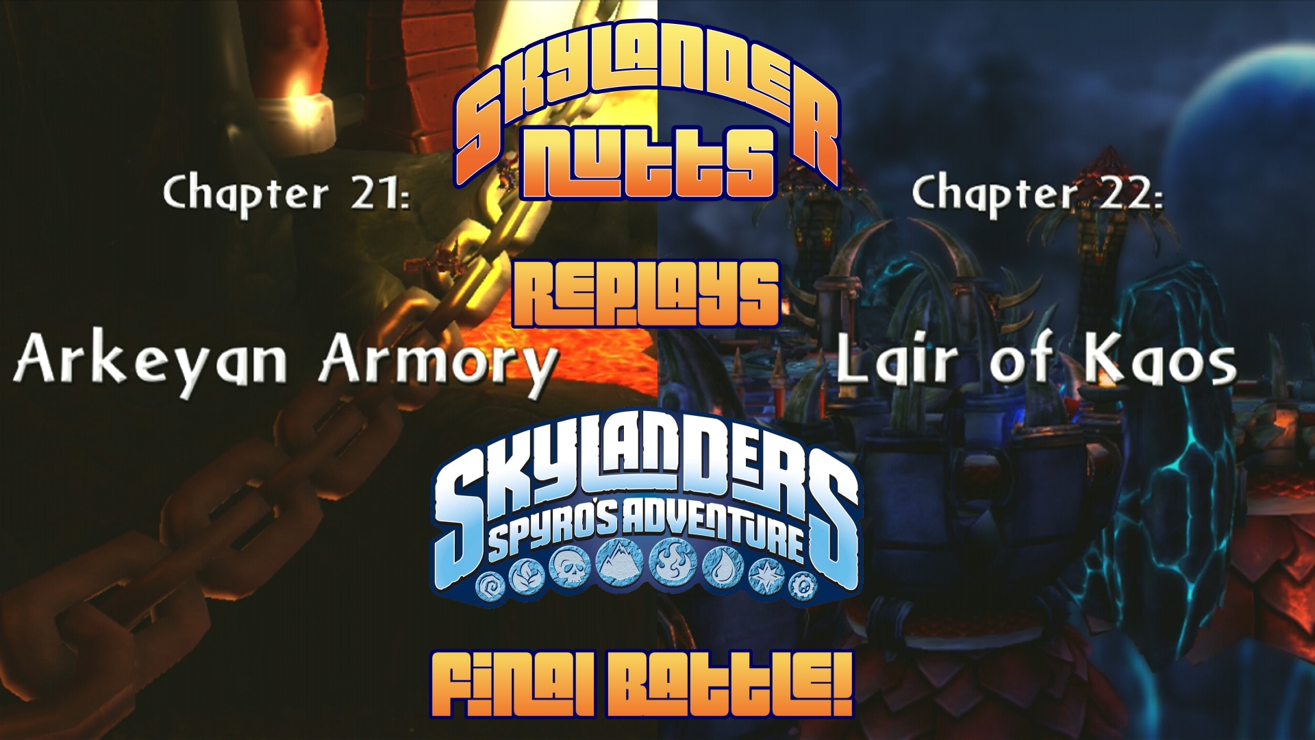 SkylanderNutts Replays Spyros Adventure (Ch 21-22 and Kaos Boss Battle)