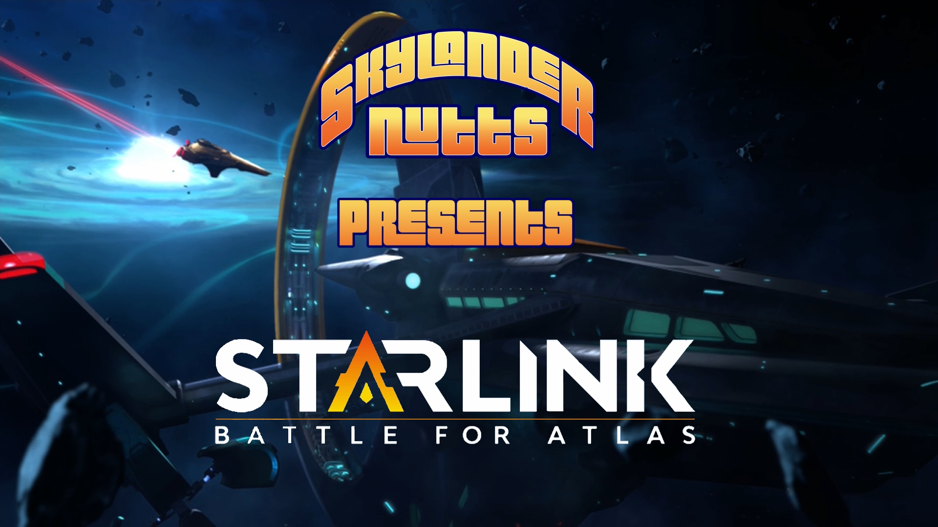SkylanderNutts Presents Starlink Battle for Atlas
