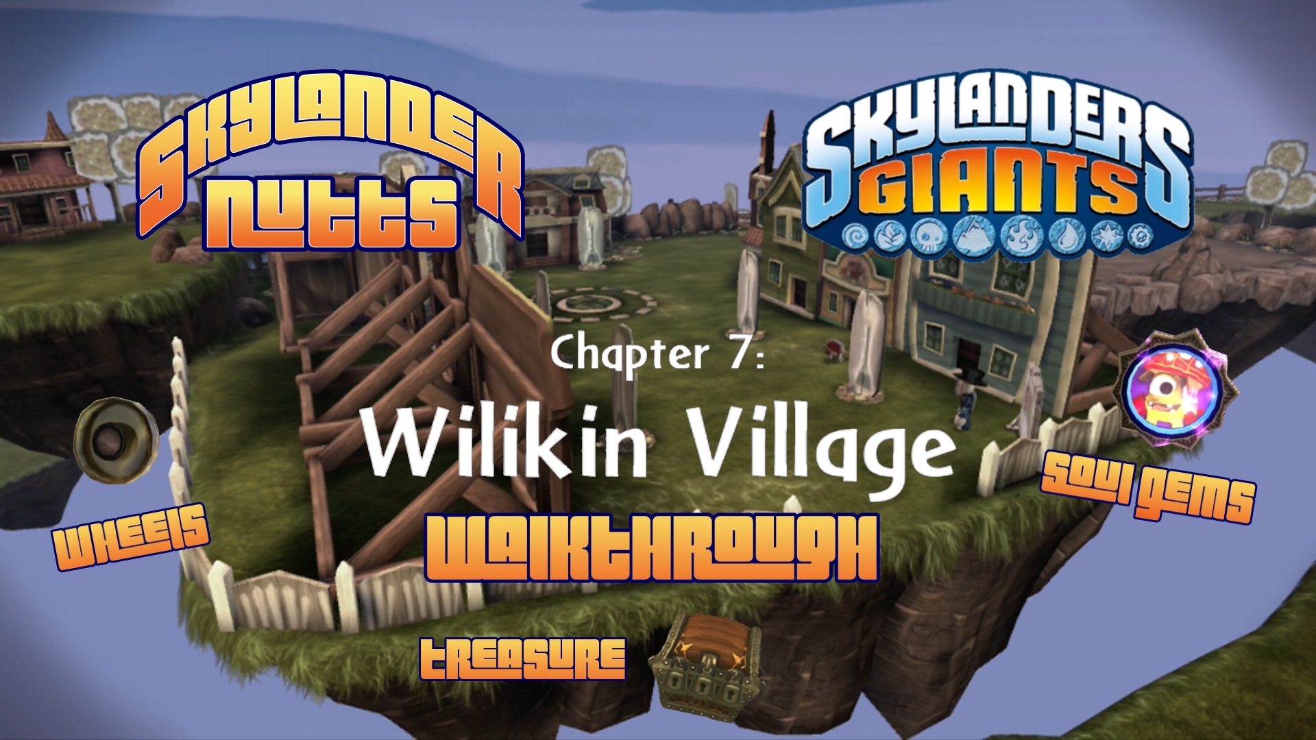 Giants Walkthrough (Ch 7 - Wilikin Village)