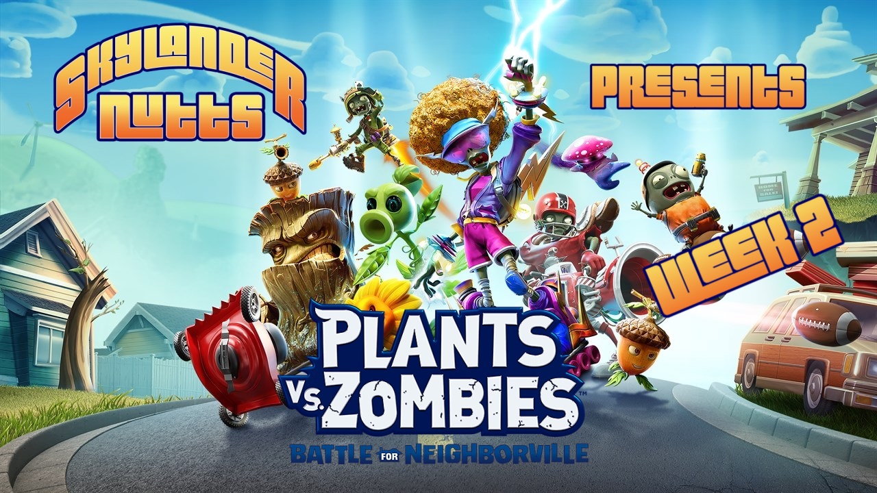 SkylanderNutts Presents Plants vs Zombies Battle for Neighborville (Founders Week 2)