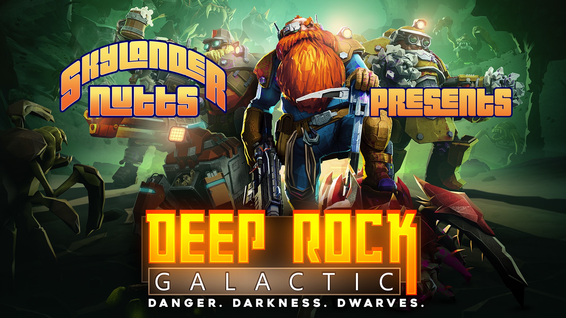 SkylanderNutts Presents Deep Rock Galactic