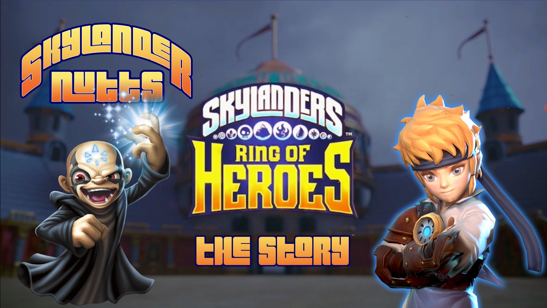 Skylanders Ring of Heroes Revamp - The Story